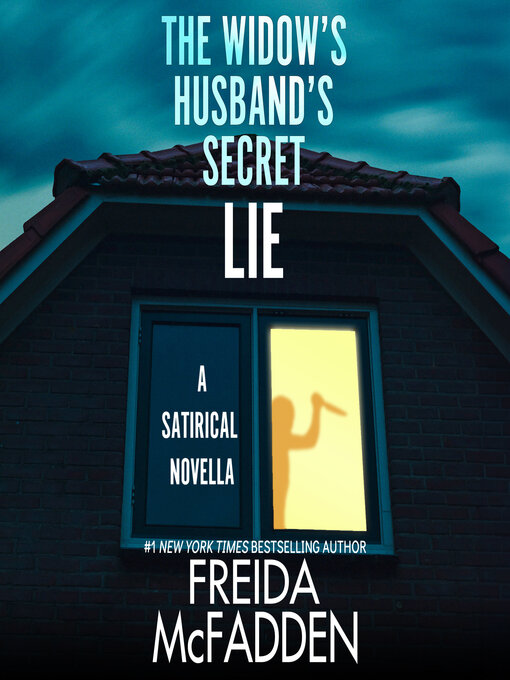 Title details for The Widow's Husband's Secret Lie by Freida McFadden - Wait list